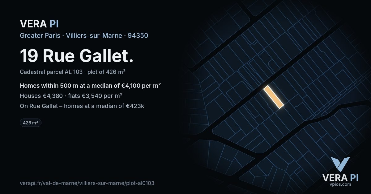 19 Rue Gallet, Villiers-sur-Marne at night – the plot lit, the parcels around coloured by the prices near them