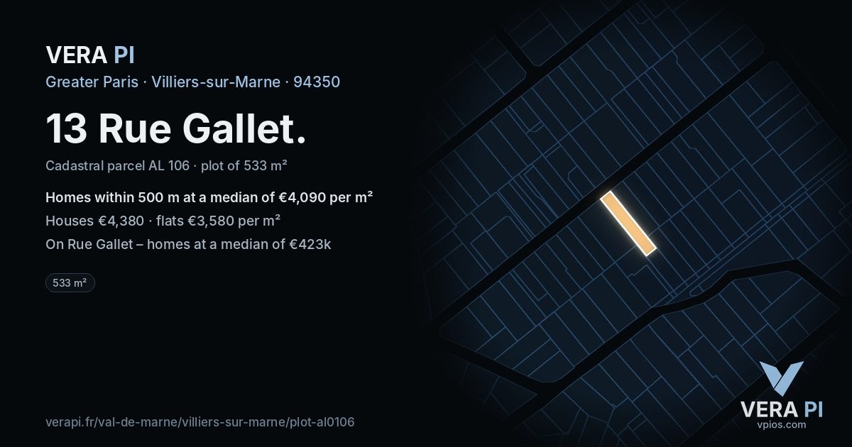 13 Rue Gallet, Villiers-sur-Marne at night – the plot lit, the parcels around coloured by the prices near them