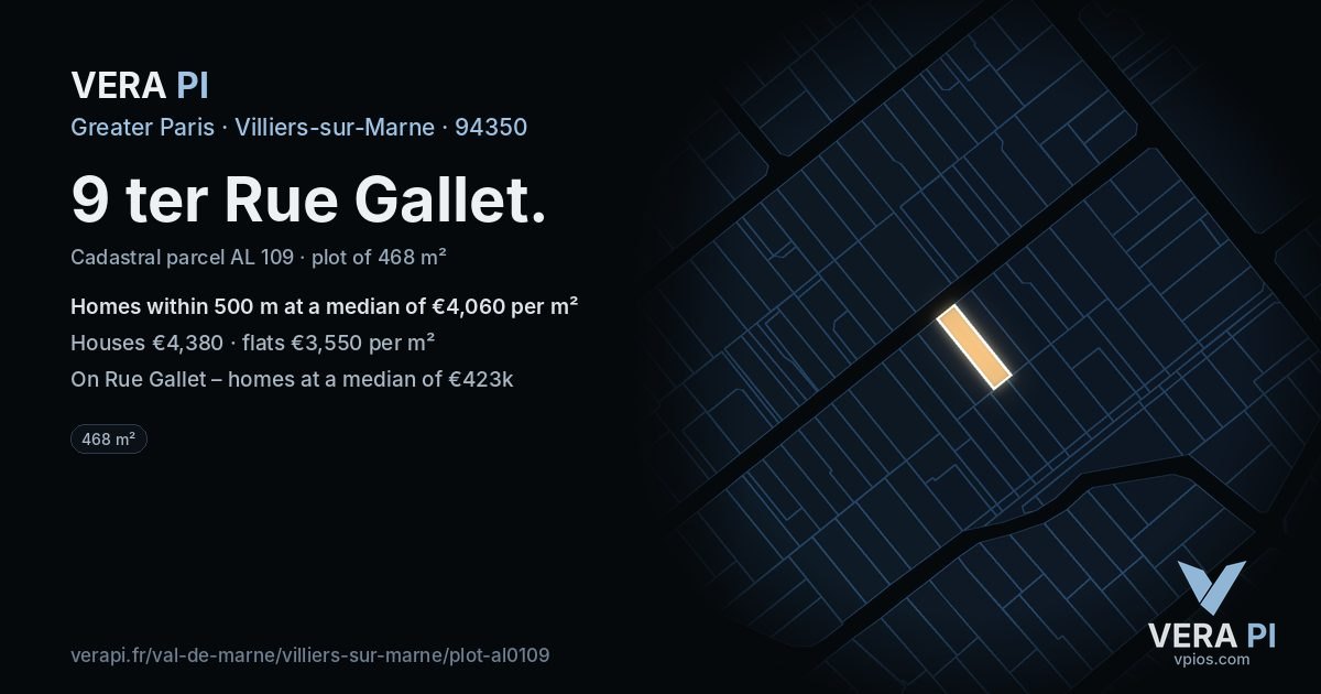 9 ter Rue Gallet, Villiers-sur-Marne at night – the plot lit, the parcels around coloured by the prices near them