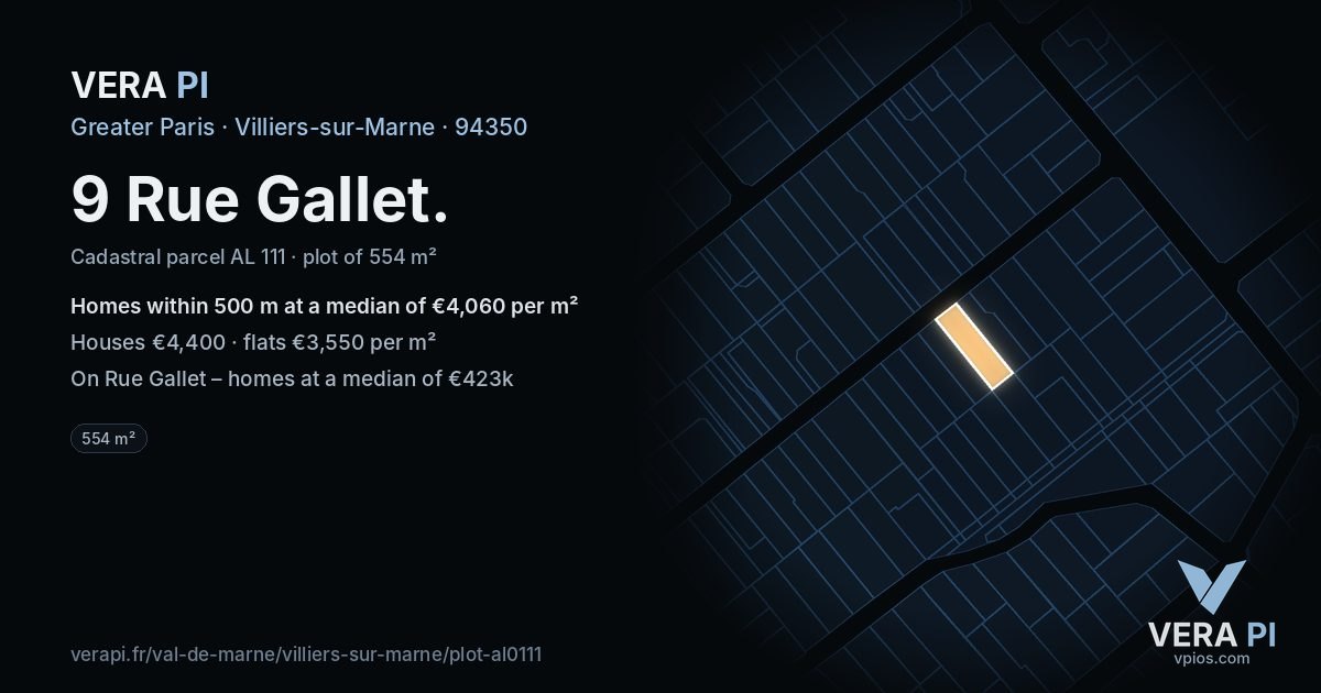 9 Rue Gallet, Villiers-sur-Marne at night – the plot lit, the parcels around coloured by the prices near them