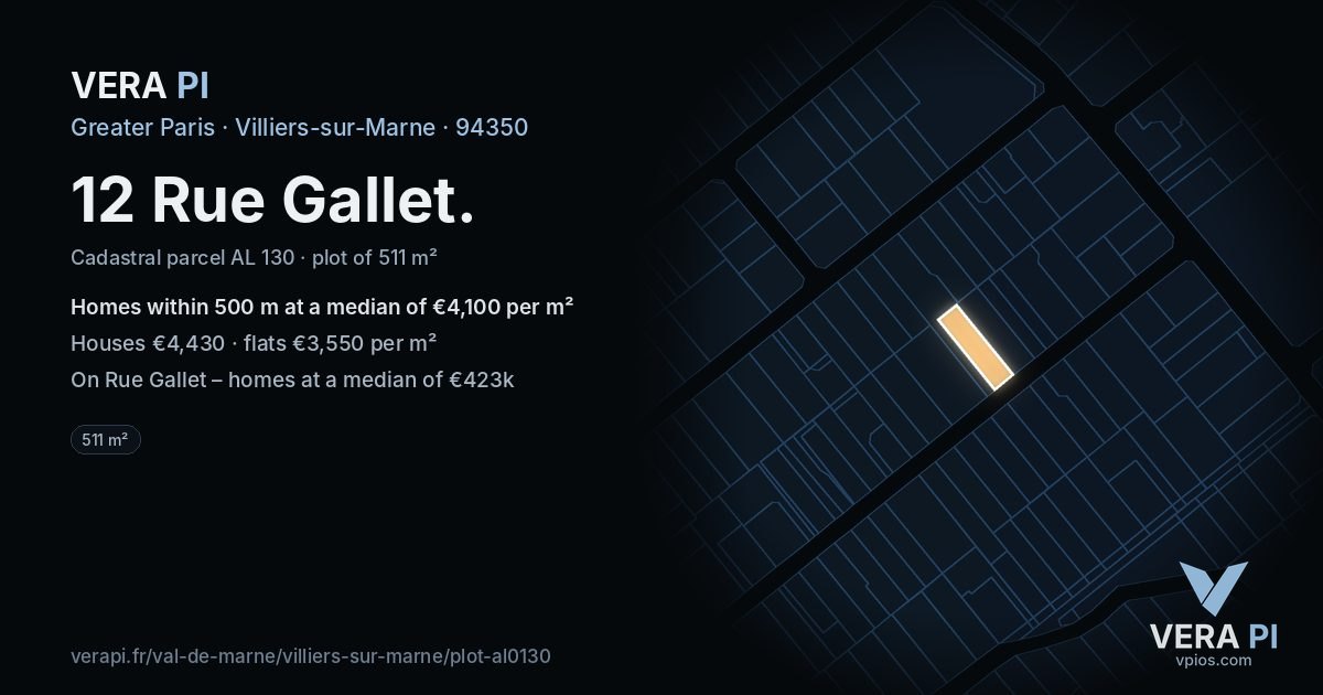 12 Rue Gallet, Villiers-sur-Marne at night – the plot lit, the parcels around coloured by the prices near them