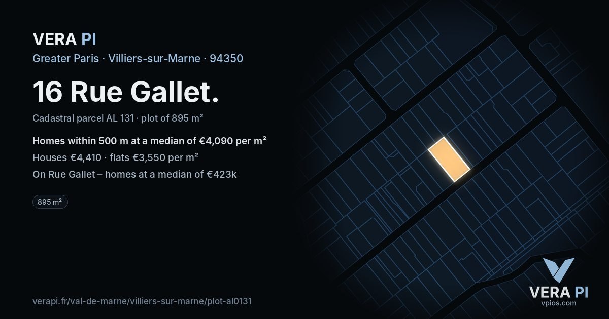 16 Rue Gallet, Villiers-sur-Marne at night – the plot lit, the parcels around coloured by the prices near them