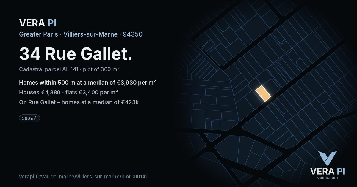 34 Rue Gallet, Villiers-sur-Marne at night – the plot lit, the parcels around coloured by the prices near them