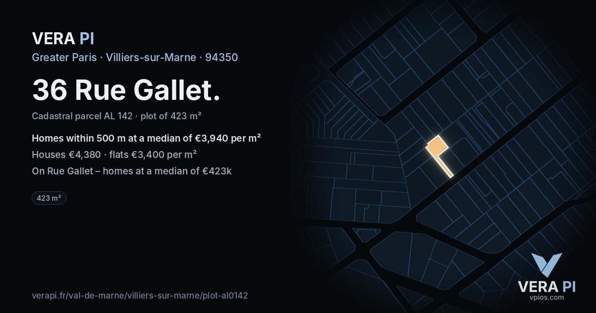 36 Rue Gallet, Villiers-sur-Marne at night – the plot lit, the parcels around coloured by the prices near them
