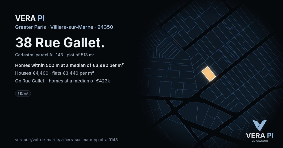 38 Rue Gallet, Villiers-sur-Marne at night – the plot lit, the parcels around coloured by the prices near them
