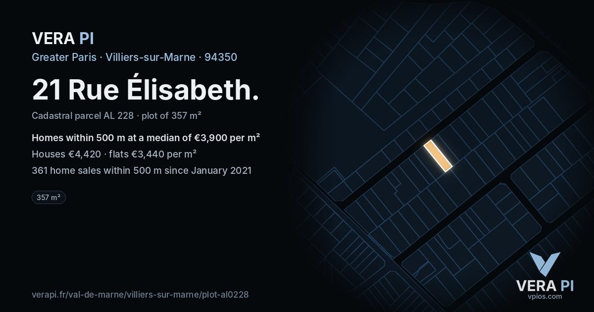 21 Rue Élisabeth, Villiers-sur-Marne at night – the plot lit, the parcels around coloured by the prices near them