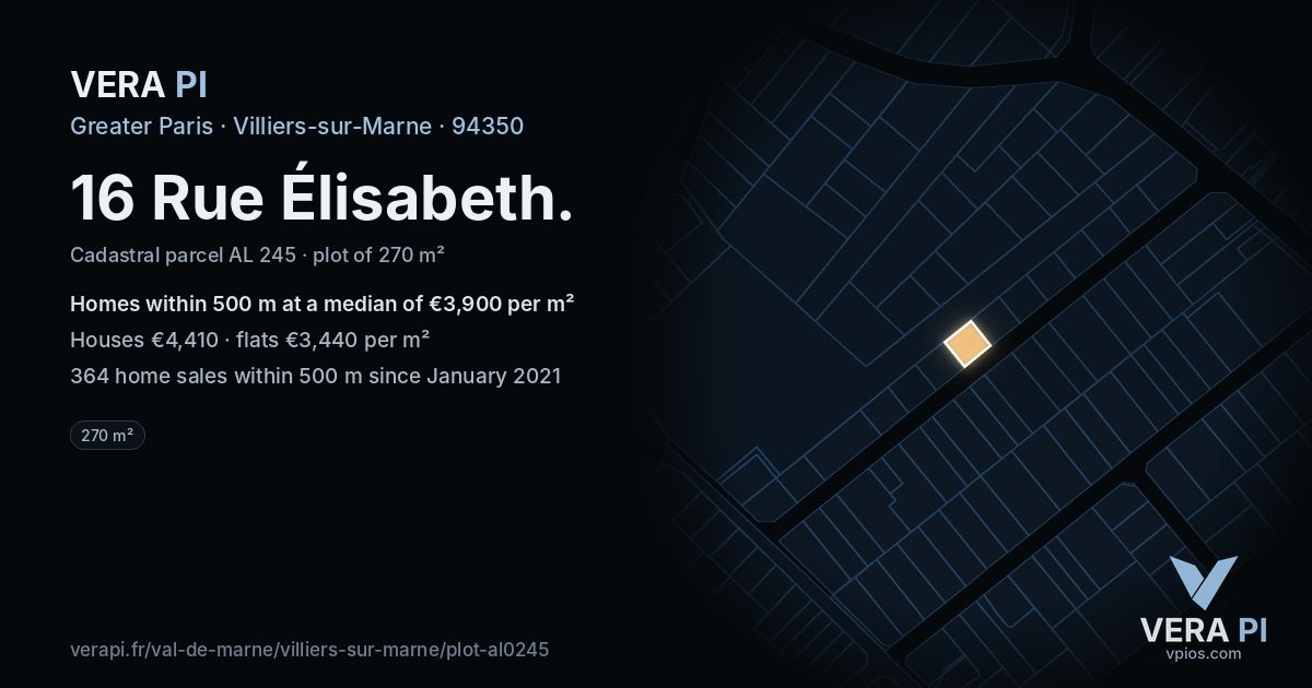 16 Rue Élisabeth, Villiers-sur-Marne at night – the plot lit, the parcels around coloured by the prices near them