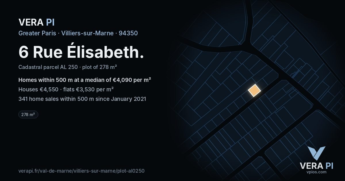 6 Rue Élisabeth, Villiers-sur-Marne at night – the plot lit, the parcels around coloured by the prices near them