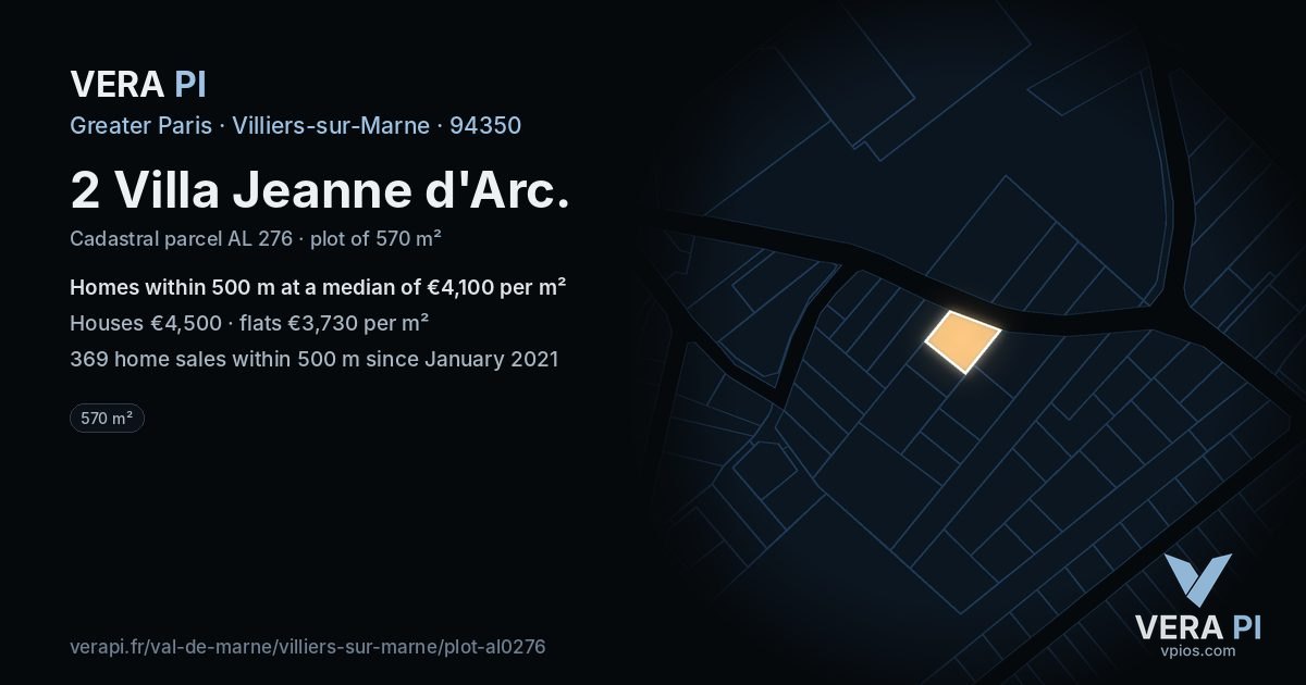 2 Villa Jeanne d'Arc, Villiers-sur-Marne at night – the plot lit, the parcels around coloured by the prices near them