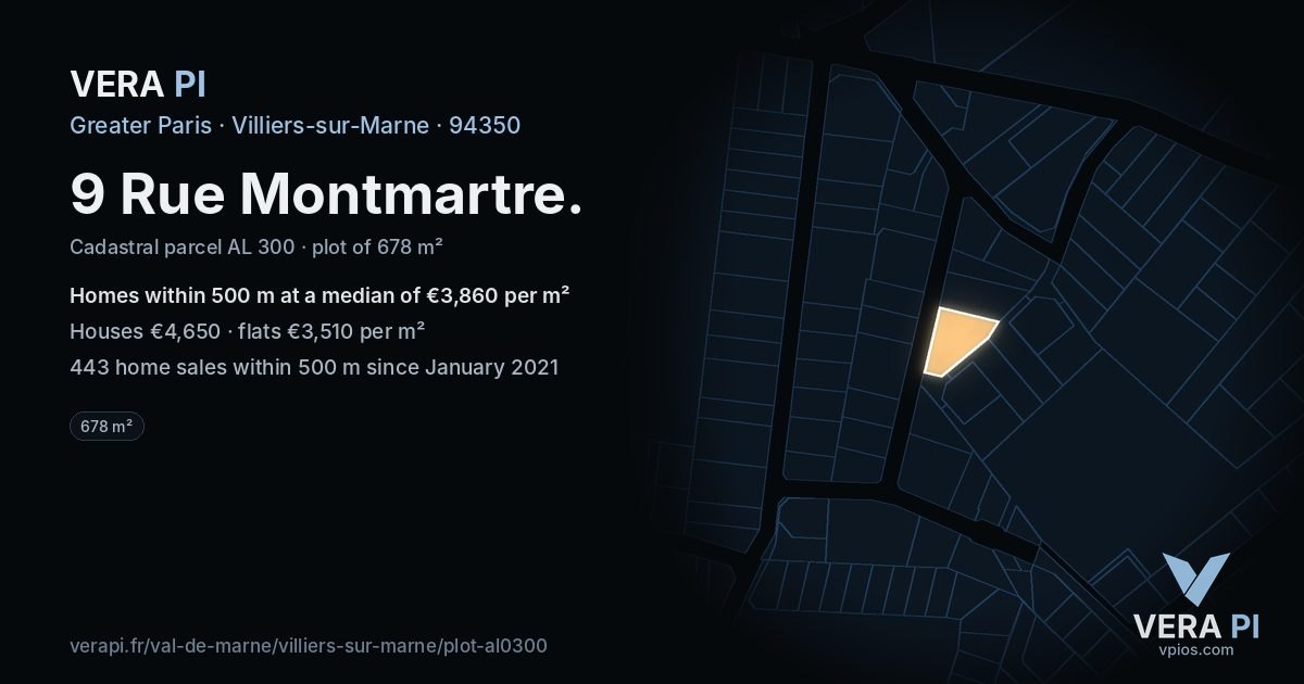 9 Rue Montmartre, Villiers-sur-Marne at night – the plot lit, the parcels around coloured by the prices near them