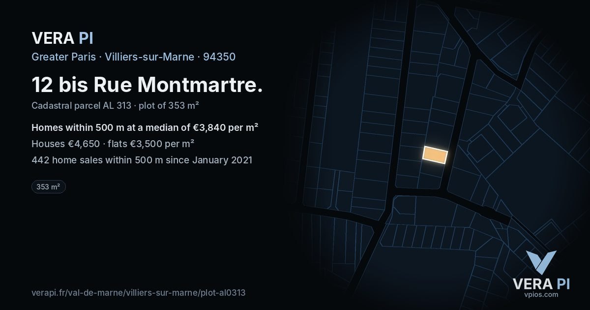 12 bis Rue Montmartre, Villiers-sur-Marne at night – the plot lit, the parcels around coloured by the prices near them