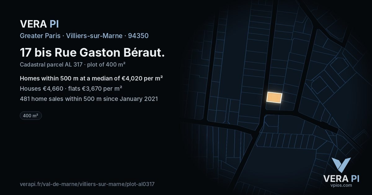 17 bis Rue Gaston Béraut, Villiers-sur-Marne at night – the plot lit, the parcels around coloured by the prices near them