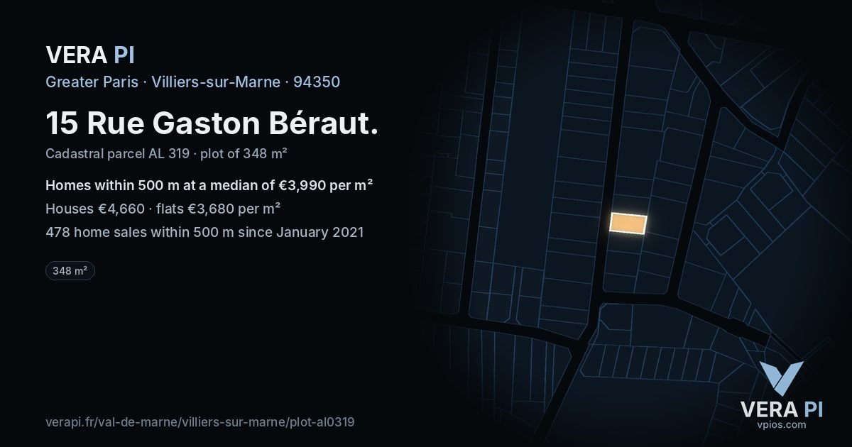 15 Rue Gaston Béraut, Villiers-sur-Marne at night – the plot lit, the parcels around coloured by the prices near them