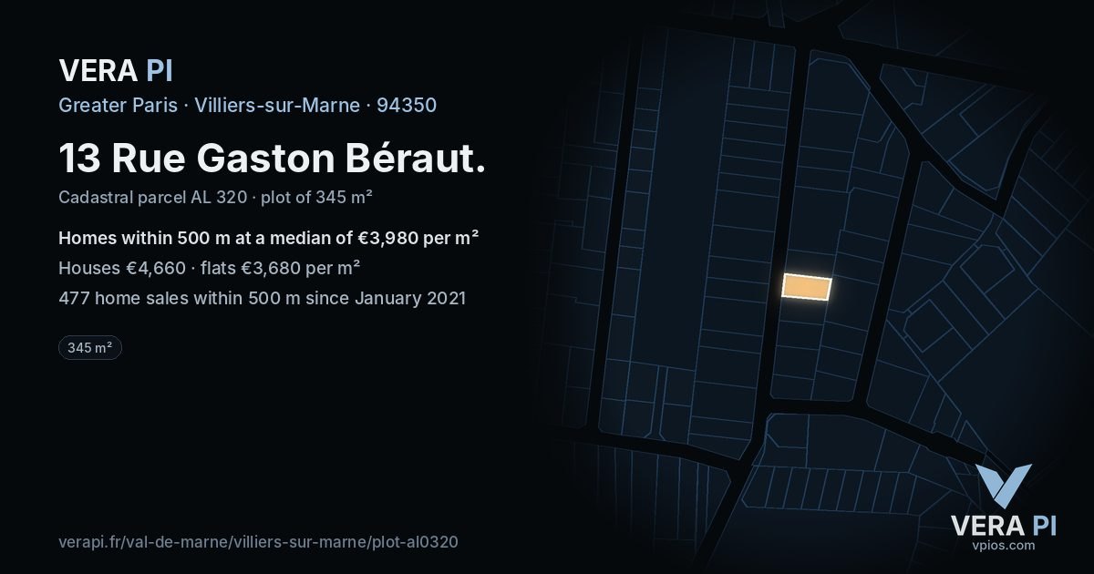 13 Rue Gaston Béraut, Villiers-sur-Marne at night – the plot lit, the parcels around coloured by the prices near them