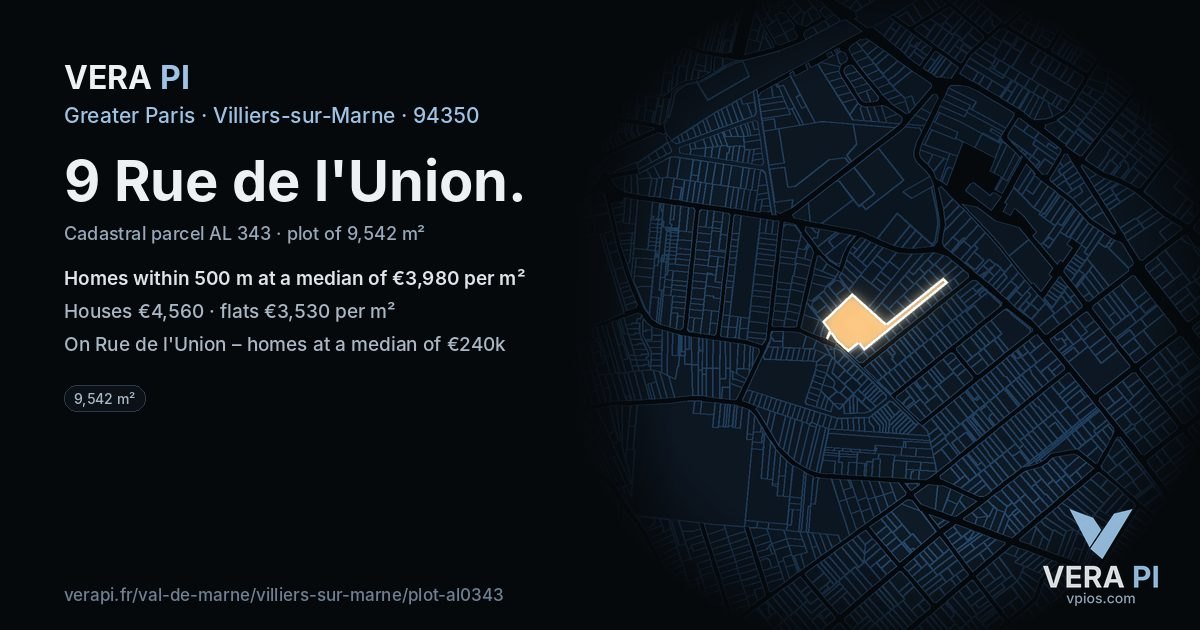 9 Rue de l'Union, Villiers-sur-Marne at night – the plot lit, the parcels around coloured by the prices near them