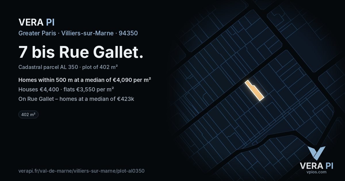 7 bis Rue Gallet, Villiers-sur-Marne at night – the plot lit, the parcels around coloured by the prices near them