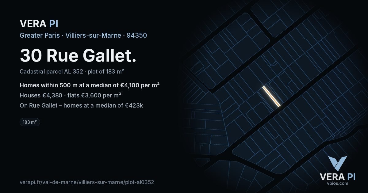 30 Rue Gallet, Villiers-sur-Marne at night – the plot lit, the parcels around coloured by the prices near them