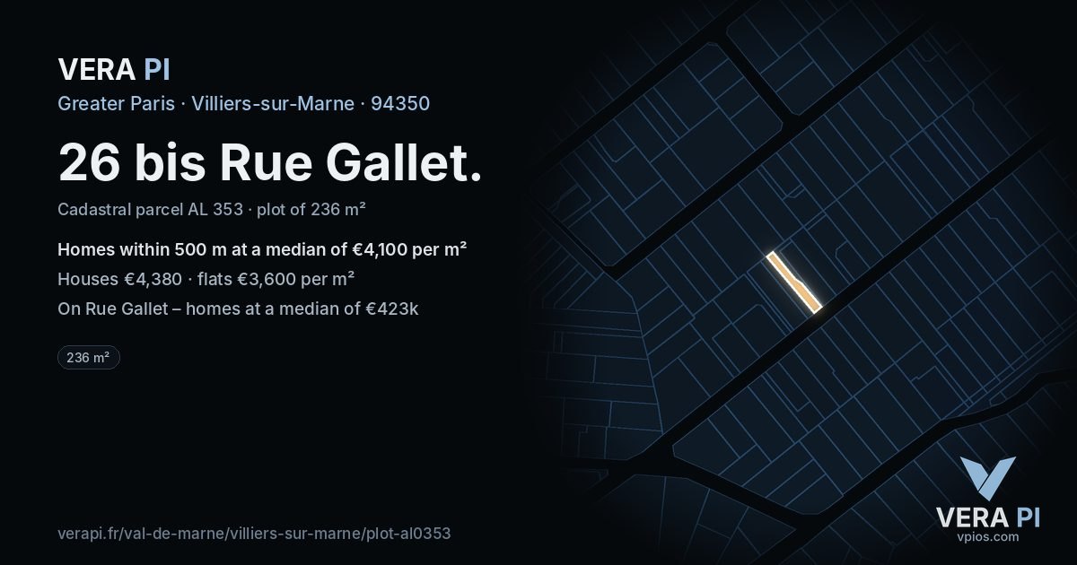 26 bis Rue Gallet, Villiers-sur-Marne at night – the plot lit, the parcels around coloured by the prices near them