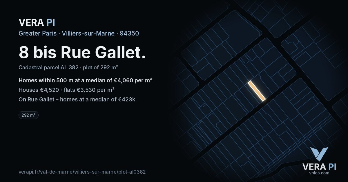 8 bis Rue Gallet, Villiers-sur-Marne at night – the plot lit, the parcels around coloured by the prices near them