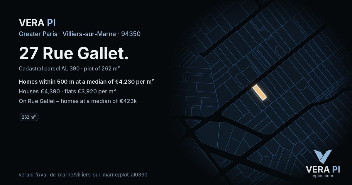 27 Rue Gallet, Villiers-sur-Marne at night – the plot lit, the parcels around coloured by the prices near them
