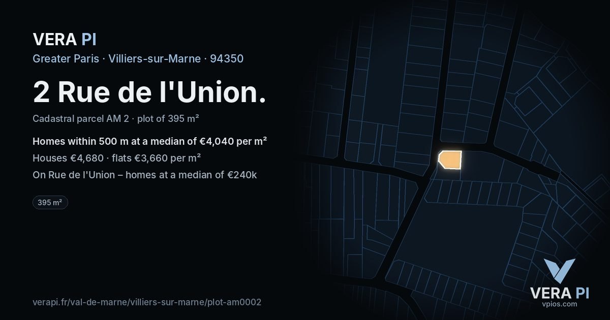 2 Rue de l'Union, Villiers-sur-Marne at night – the plot lit, the parcels around coloured by the prices near them