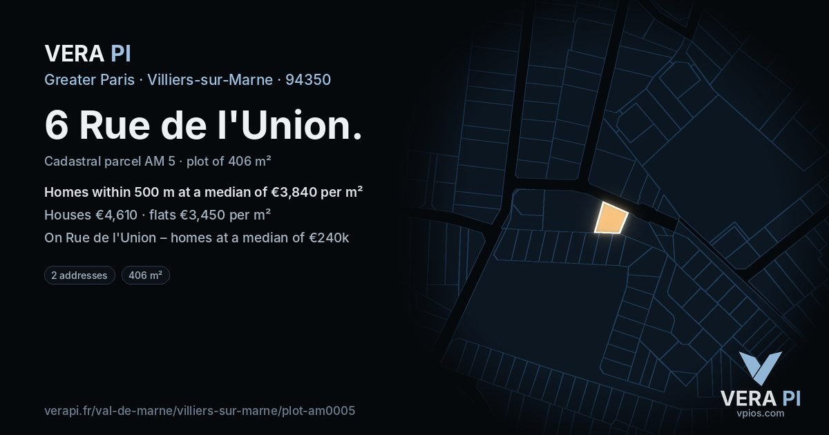 6 Rue de l'Union, Villiers-sur-Marne at night – the plot lit, the parcels around coloured by the prices near them