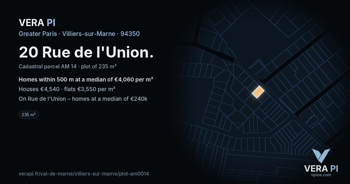 20 Rue de l'Union, Villiers-sur-Marne at night – the plot lit, the parcels around coloured by the prices near them
