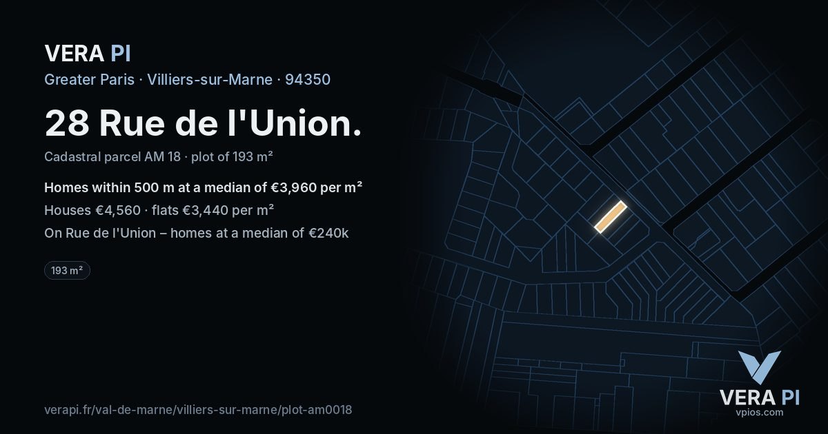28 Rue de l'Union, Villiers-sur-Marne at night – the plot lit, the parcels around coloured by the prices near them