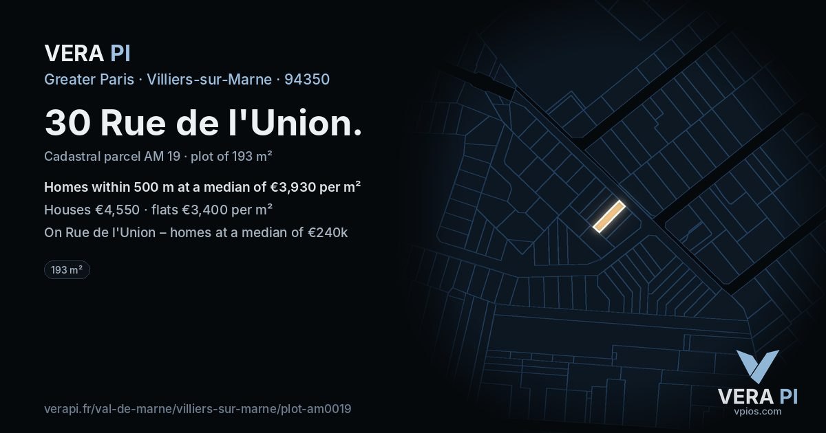 30 Rue de l'Union, Villiers-sur-Marne at night – the plot lit, the parcels around coloured by the prices near them