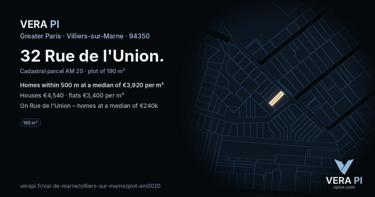 32 Rue de l'Union, Villiers-sur-Marne at night – the plot lit, the parcels around coloured by the prices near them