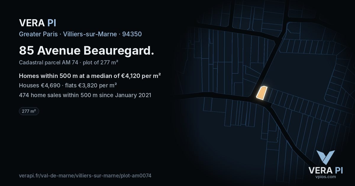 85 Avenue Beauregard, Villiers-sur-Marne at night – the plot lit, the parcels around coloured by the prices near them