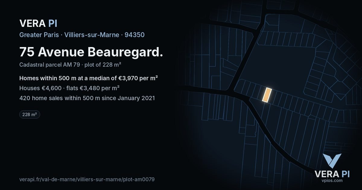 75 Avenue Beauregard, Villiers-sur-Marne at night – the plot lit, the parcels around coloured by the prices near them