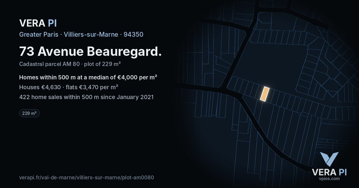 73 Avenue Beauregard, Villiers-sur-Marne at night – the plot lit, the parcels around coloured by the prices near them