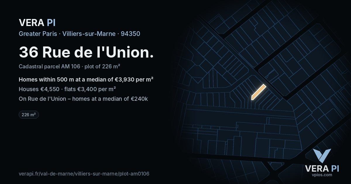 36 Rue de l'Union, Villiers-sur-Marne at night – the plot lit, the parcels around coloured by the prices near them