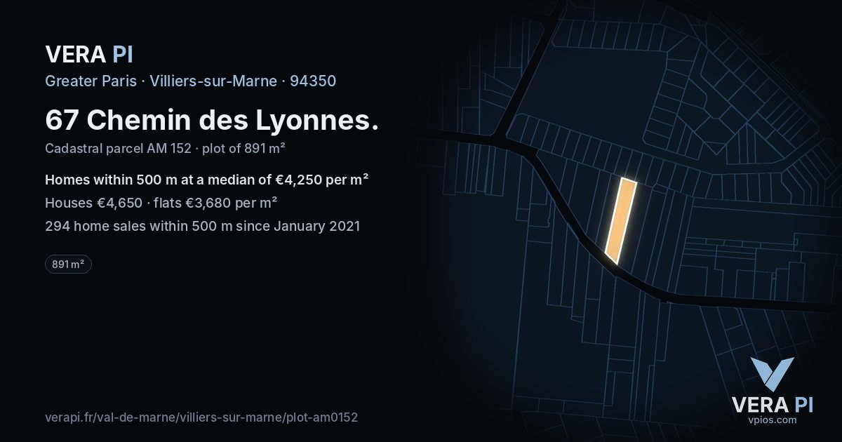 67 Chemin des Lyonnes, Villiers-sur-Marne at night – the plot lit, the parcels around coloured by the prices near them