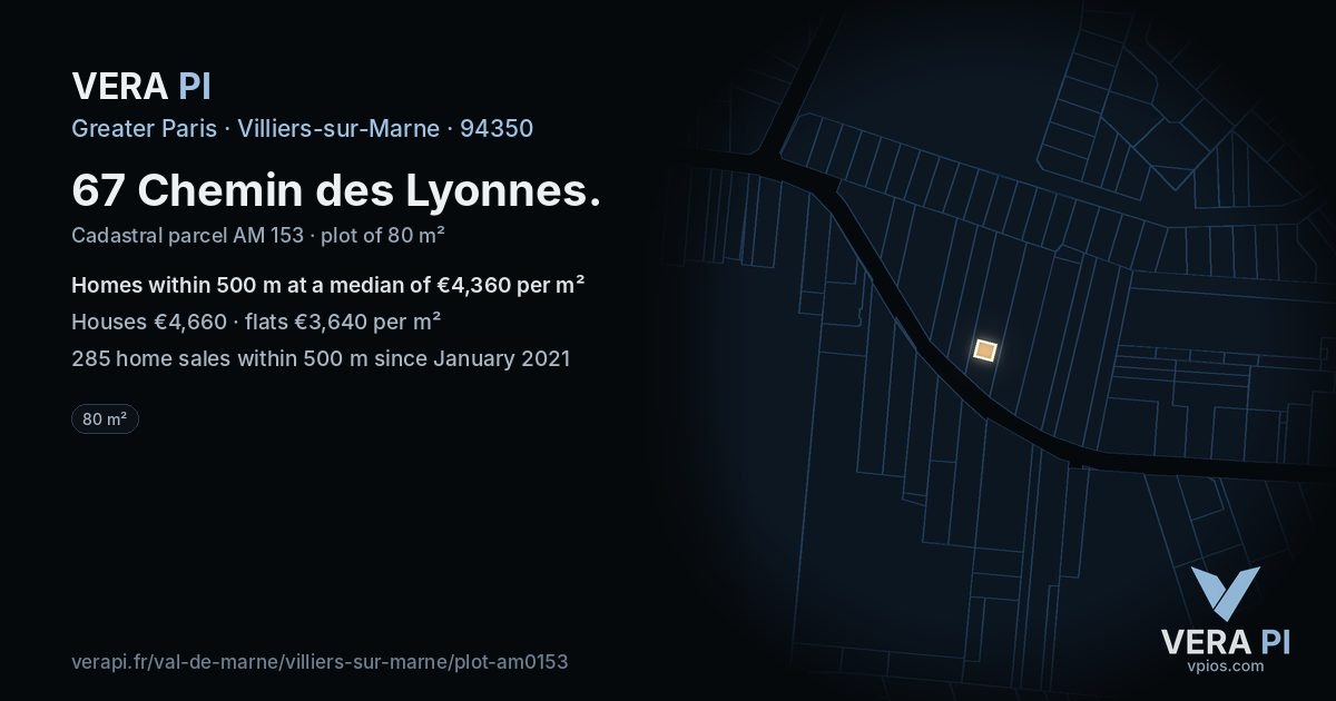 67 Chemin des Lyonnes, Villiers-sur-Marne at night – the plot lit, the parcels around coloured by the prices near them