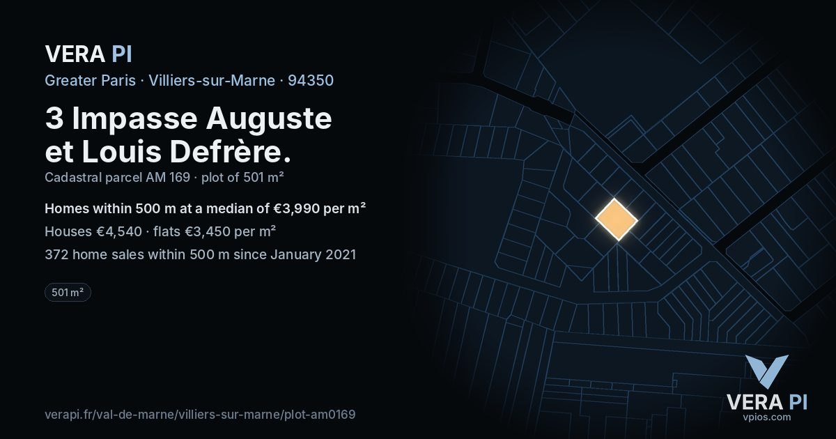 3 Impasse Auguste et Louis Defrère, Villiers-sur-Marne at night – the plot lit, the parcels around coloured by the prices near them