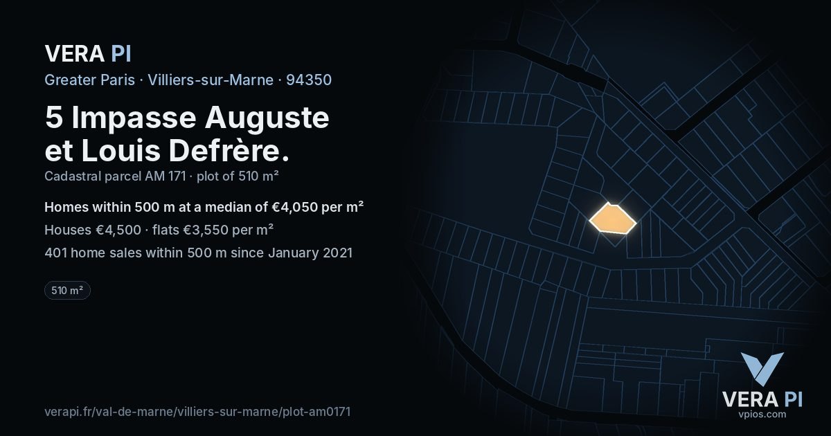 5 Impasse Auguste et Louis Defrère, Villiers-sur-Marne at night – the plot lit, the parcels around coloured by the prices near them