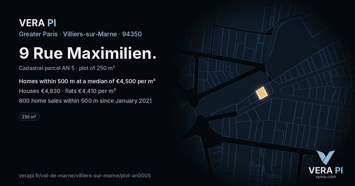 9 Rue Maximilien, Villiers-sur-Marne at night – the plot lit, the parcels around coloured by the prices near them