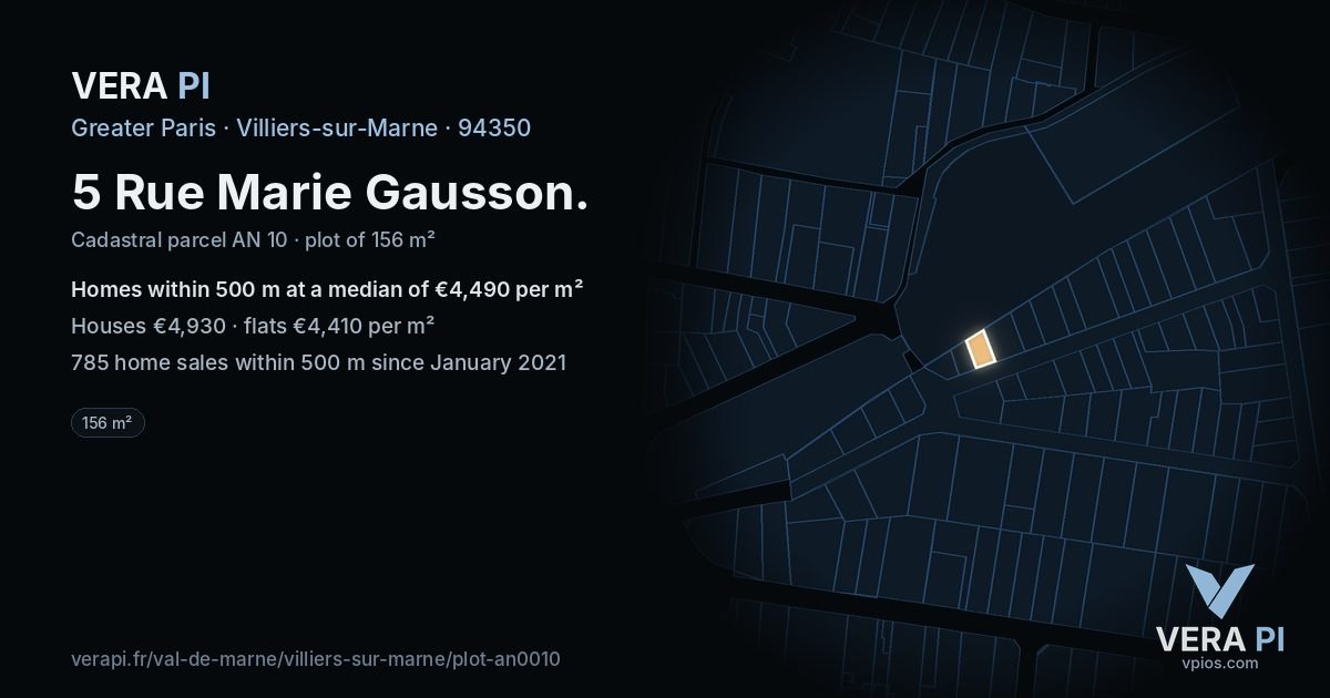 5 Rue Marie Gausson, Villiers-sur-Marne at night – the plot lit, the parcels around coloured by the prices near them