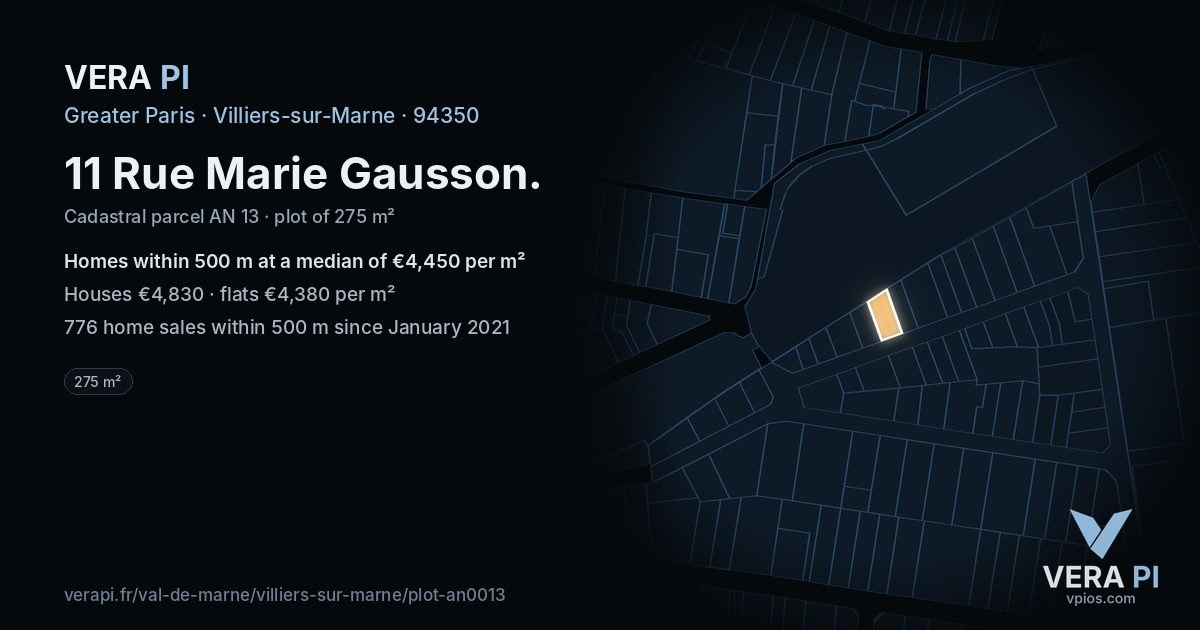 11 Rue Marie Gausson, Villiers-sur-Marne at night – the plot lit, the parcels around coloured by the prices near them