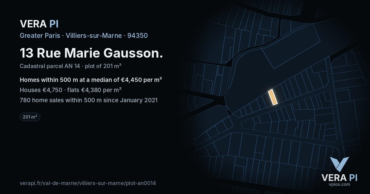 13 Rue Marie Gausson, Villiers-sur-Marne at night – the plot lit, the parcels around coloured by the prices near them