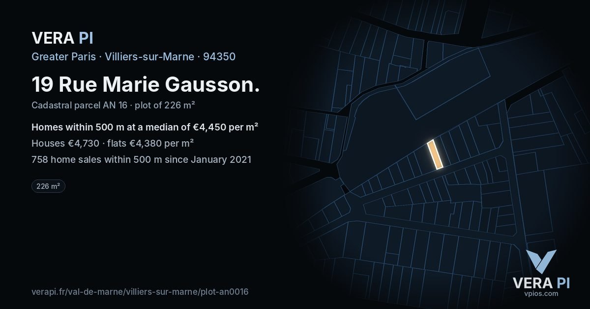 19 Rue Marie Gausson, Villiers-sur-Marne at night – the plot lit, the parcels around coloured by the prices near them