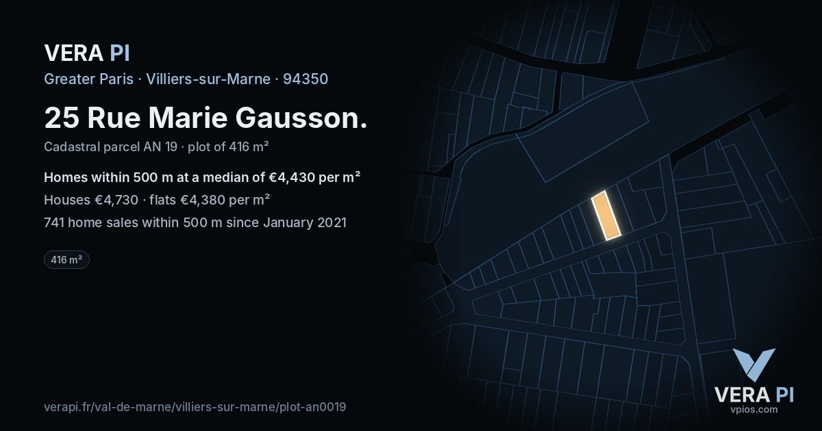 25 Rue Marie Gausson, Villiers-sur-Marne at night – the plot lit, the parcels around coloured by the prices near them