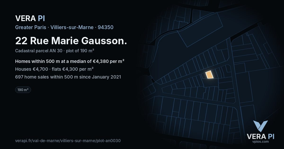 22 Rue Marie Gausson, Villiers-sur-Marne at night – the plot lit, the parcels around coloured by the prices near them