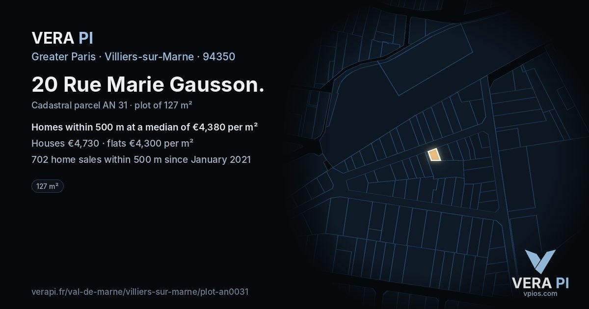 20 Rue Marie Gausson, Villiers-sur-Marne at night – the plot lit, the parcels around coloured by the prices near them