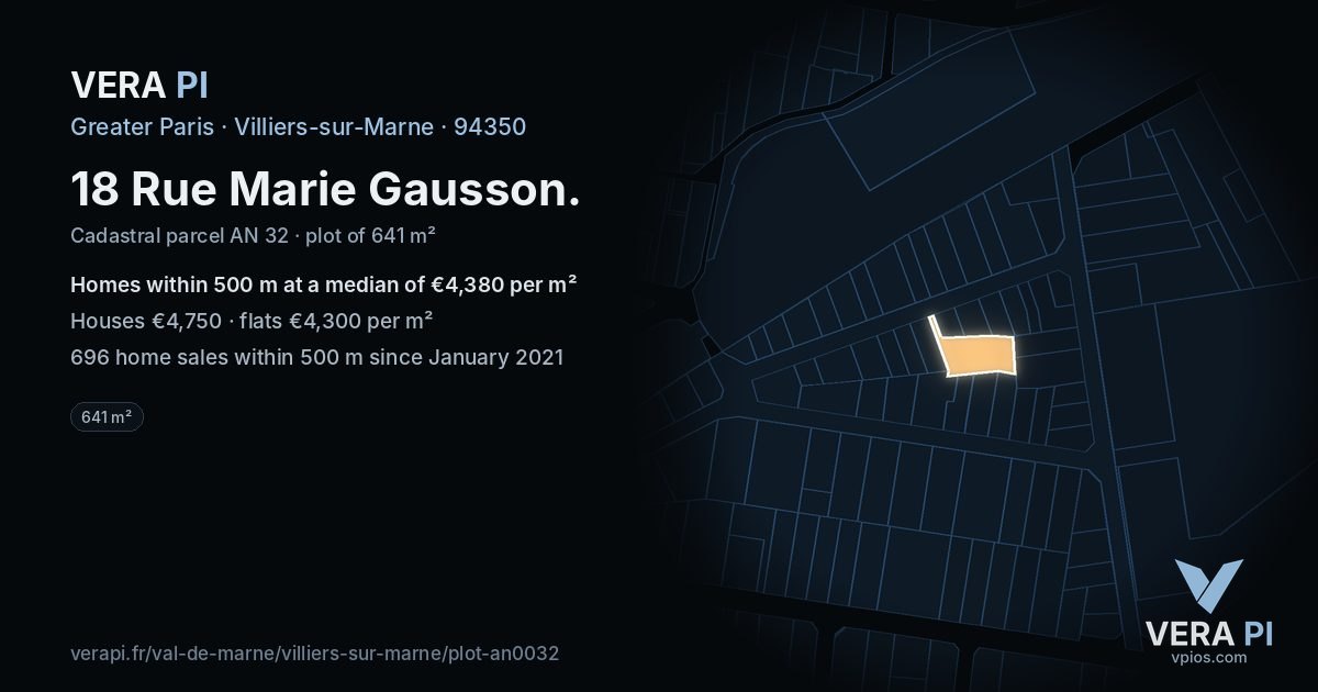 18 Rue Marie Gausson, Villiers-sur-Marne at night – the plot lit, the parcels around coloured by the prices near them