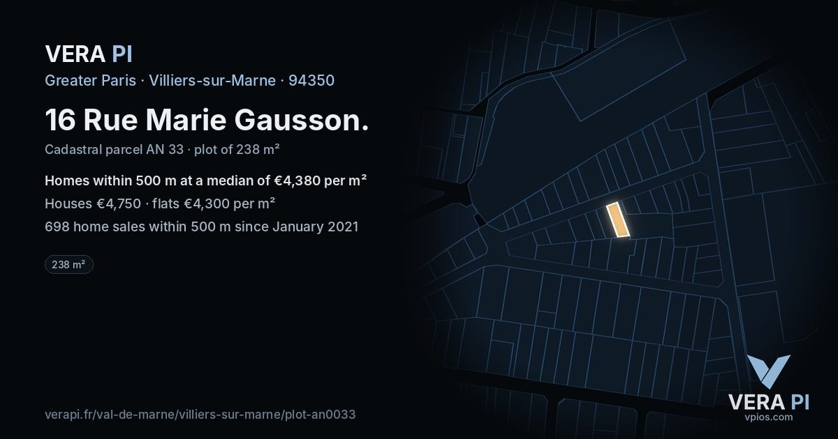 16 Rue Marie Gausson, Villiers-sur-Marne at night – the plot lit, the parcels around coloured by the prices near them
