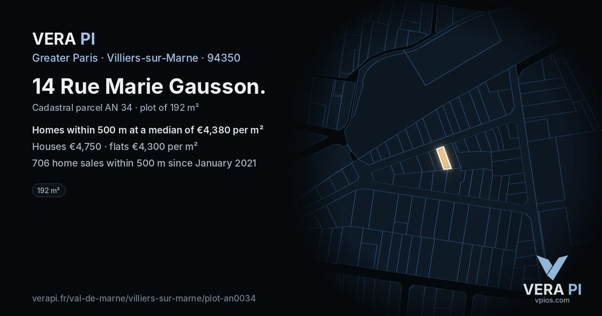14 Rue Marie Gausson, Villiers-sur-Marne at night – the plot lit, the parcels around coloured by the prices near them