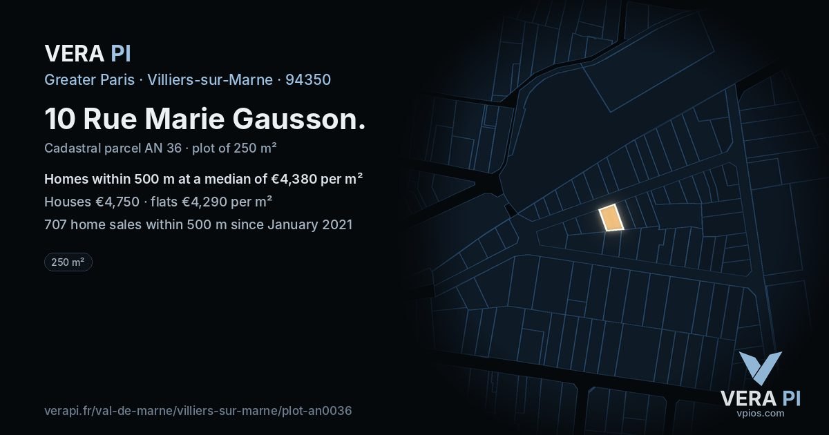 10 Rue Marie Gausson, Villiers-sur-Marne at night – the plot lit, the parcels around coloured by the prices near them